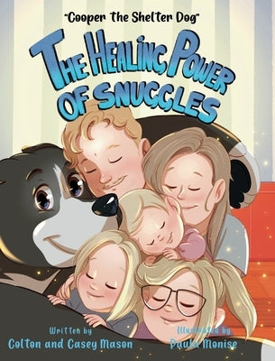 The Healing Power of Snuggles by Mason, Casey Elizabeth