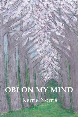 Obi On My Mind by Kerrie, Norris