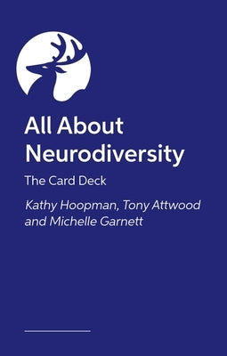 All about Neurodiversity: The Card Deck by Hoopmann, Kathy