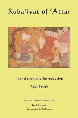 Ruba'iyat of 'Attar by Smith, Paul