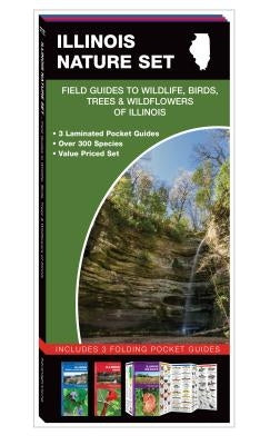 Illinois Nature Set: Field Guides to Wildlife, Birds, Trees & Wildflowers of Illinois by Kavanagh, James
