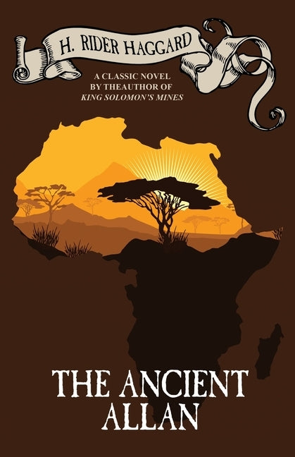 The Ancient Allan by Haggard, H. Rider