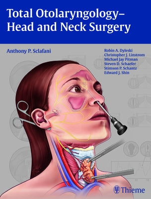 Total Otolaryngology-Head and Neck Surgery by Sclafani, Anthony P.