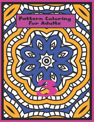 Pattern Coloring For Adults by Shit, Shapes &.