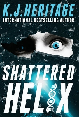 Shattered Helix by Heritage, K. J.
