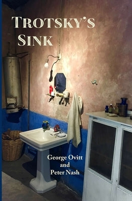 Trotsky's Sink: Ninety-Eight Short Essays About Literature by Nash, Peter