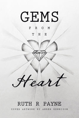 Gems from the Heart by Payne, Ruth R.