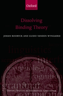 Dissolving Binding Theory by Rooryck, Johan