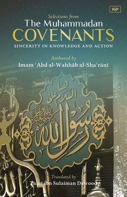 Selections from the Muhammadan Covenants by Al-Sha'rani, Imam Abd Al-Wahab