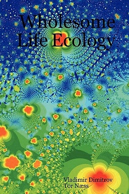 Wholesome Life Ecology by Dimitrov, Vladimir