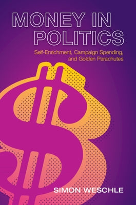 Money in Politics by Weschle, Simon