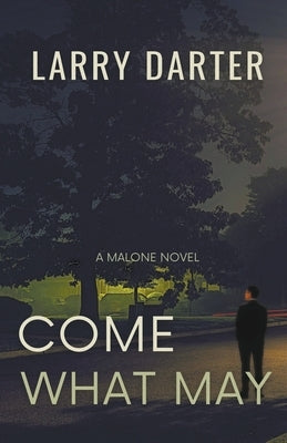 Come What May by Darter, Larry