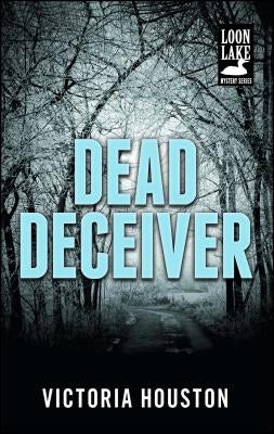 Dead Deceiver by Houston, Victoria