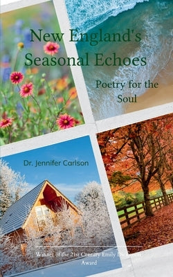 New England's Seasonal Echoes by Carlson, Jennifer