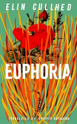 Euphoria by Cullhed, Elin
