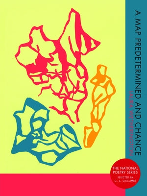 A Map Predetermined and Chance by Wetherington, Laura