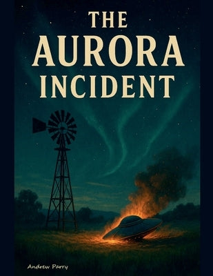 The Aurora Incident by Parry, Andrew