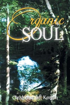 Organic Soul by Kenyon, Christopher Taft