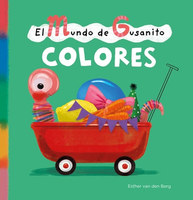 El Mundo de Gusanito. Colores by Van Den Berg, Esther