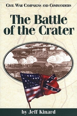 Battle of the Crater by Kinard, Jeff