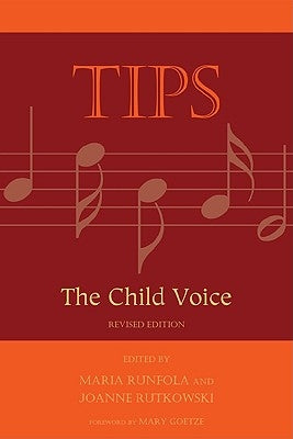 Tips: The Child Voice, 2nd Edition by Runfola, Maria