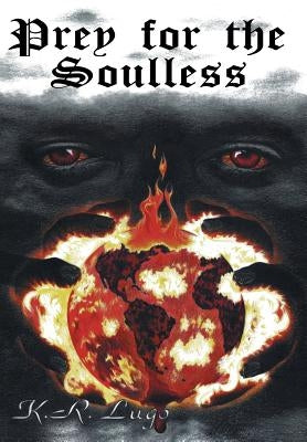Prey for the Soulless by Lugo, K. R.