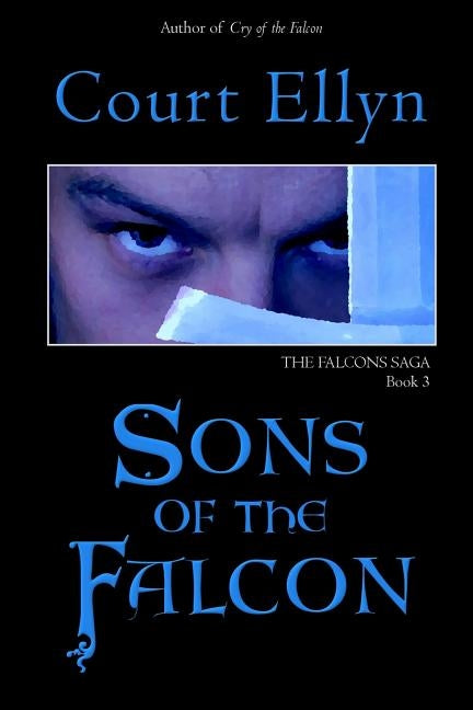 Sons of the Falcon by Ellyn, Court