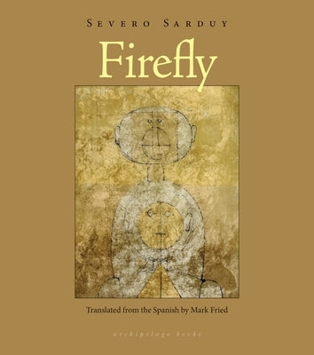 Firefly by Sarduy, Severo