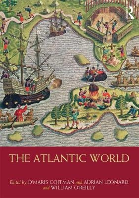 The Atlantic World by Coffman, D'Maris