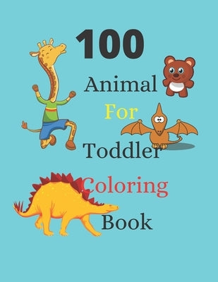 100 Animals for Toddler Coloring Book: coloring book for kids ages 2-4, Easy coloring pages for young children, especially for boys and girls2-4ages,4 by Fox, Desert