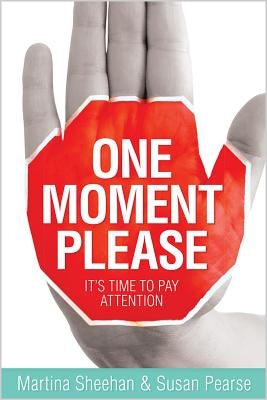 One Moment Please by Sheehan, Martina