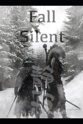Fall Silent by Pieren, Zachary