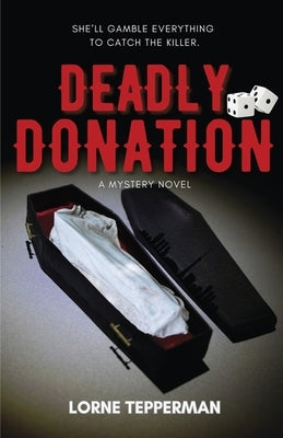 Deadly Donation by Tepperman, Lorne