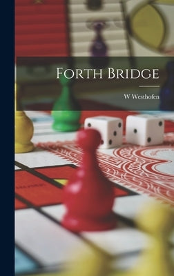 Forth Bridge by Westhofen, W.