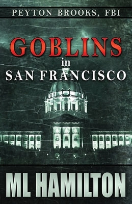 Goblins in San Francisco by Hamilton, M. L.
