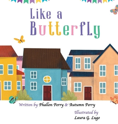 Like a Butterfly by Perry, Phallon