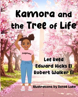Kamora and the Tree of Life by Hicks El, Edward