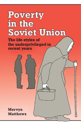 Poverty in the Soviet Union by Matthews, Mervyn