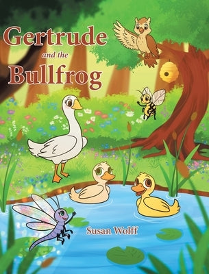 Gertrude and the Bullfrog by Wolff, Susan