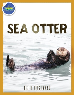 Sea Otter ages 2-4 by Costanzo, Beth