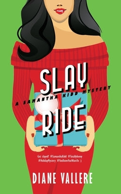 Slay Ride: A Samantha Kidd Mystery by Vallere, Diane