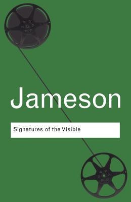Signatures of the Visible by Jameson, Fredric