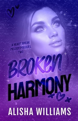 Broken Harmony by Williams, Alisha