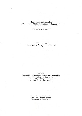Innovation and Transfer of U.S. Air Force Manufacturing Technology by Assembly Of Engineering