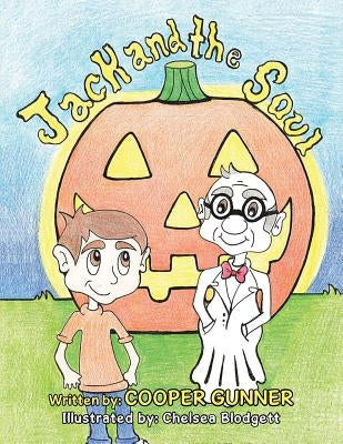 Jack and the Soul by Gunner, Cooper