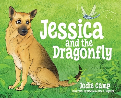 Jessica and the Dragonfly by Camp, Jodie