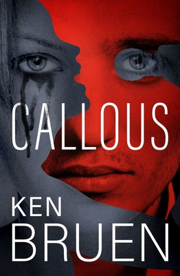 Callous by Bruen, Ken