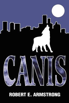 Canis by Armstrong, Robert E.