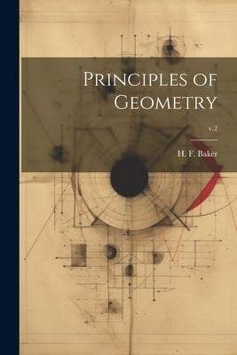 Principles of Geometry; v.2 by Baker, H. F. (Henry Frederick) 1866-
