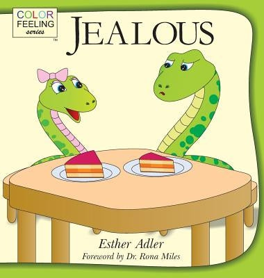 Jealous: Helping Children Cope With Jealousy by Adler, Esther